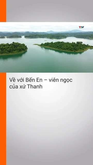 Về với Bến En – Viên ngọc của xứ Thanh