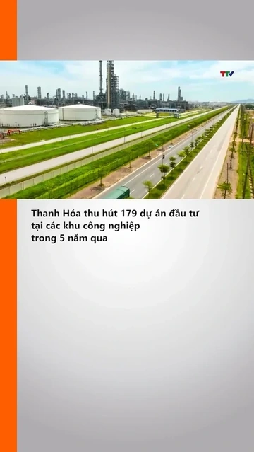 Thanh Hóa thu hút 179 dự án đầu tư tại các khu công nghiệp trong 5 năm qua