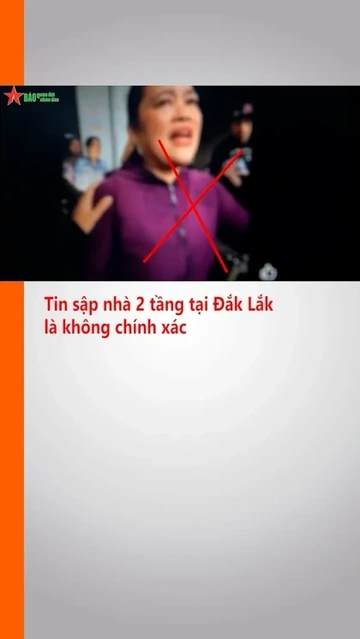 Tin sập nhà tại Đắk Lắk là không chính xác