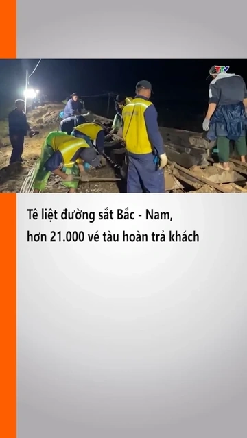 Tê liệt đường sắt Bắc - Nam, hơn 21.000 vé tàu hoàn trả khách