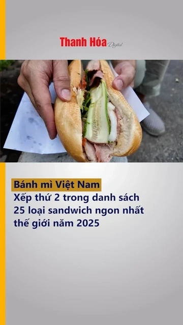 Bánh mì Việt Nam xếp thứ 2 trong danh sách 25 loại sandwich ngon nhất thế giới năm 2025
