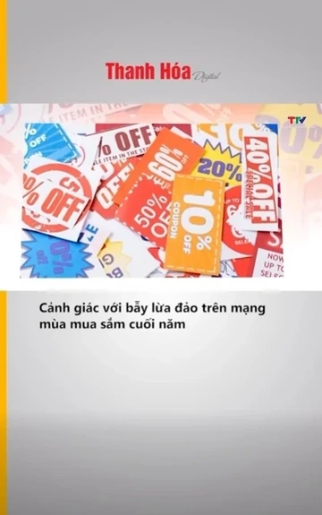 Cảnh giác với bẫy lừa đảo trên mạng mùa mua sắm cuối năm