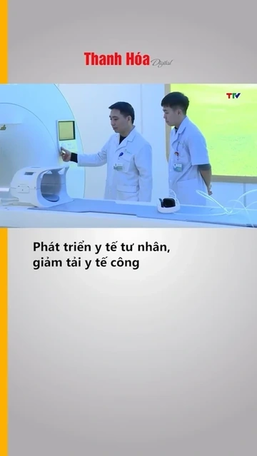 Phát triển y tế tư nhân, giảm tải y tế công