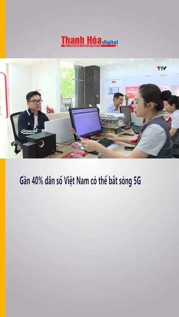 Gần 40% dân số Việt Nam có thể bắt sóng 5G