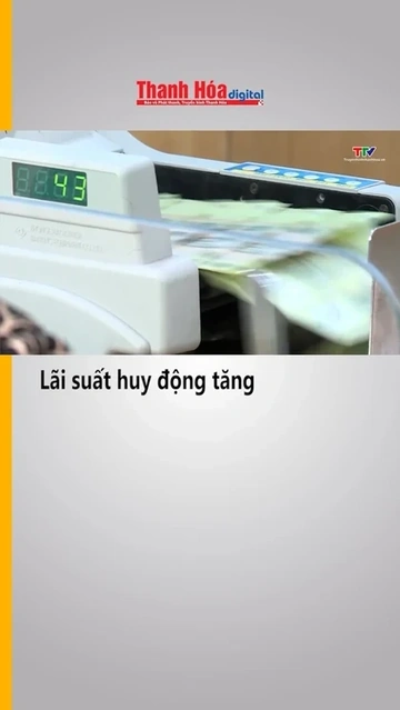 Lãi suất huy động tăng