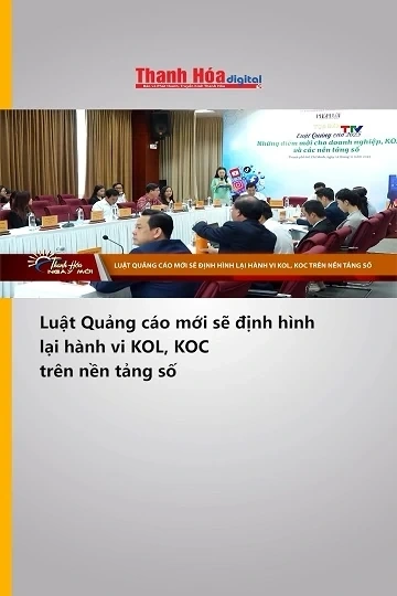 Luật Quảng cáo mới sẽ định hình lại hành vi KOL, KOC trên nền tảng số