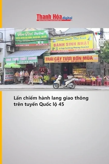 Lấn chiếm hành lang giao thông trên tuyến Quốc lộ 45
