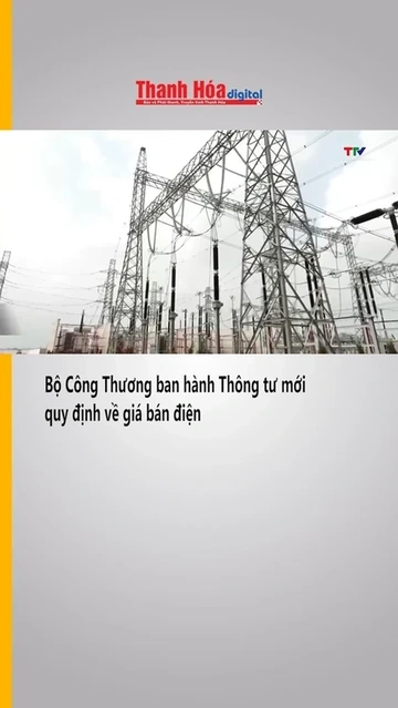 Bộ Công Thương ban hành Thông tư mới quy định về giá bán điện