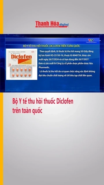 Bộ Y tế thu hồi thuốc Diclofen trên toàn quốc