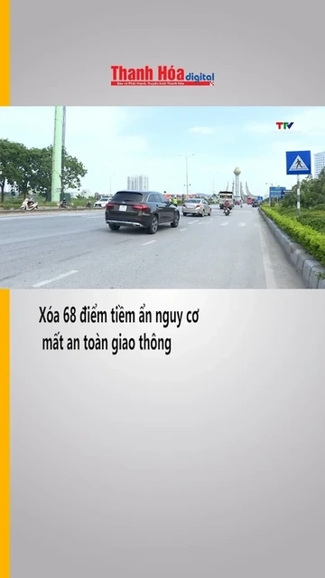 Xóa 68 điểm tiềm ẩn nguy cơ mất an toàn giao thông
