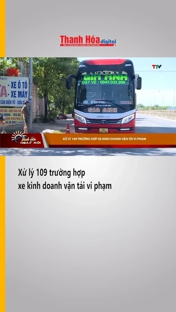 Xử lý 109 trường hợp xe kinh doanh vận tải vi phạm