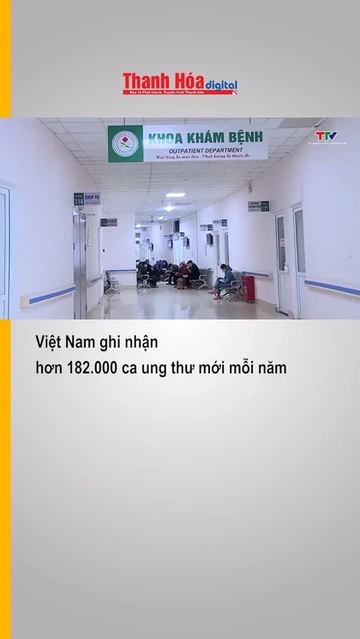 Việt Nam ghi nhận hơn 182.000 ca ung thư mới mỗi năm