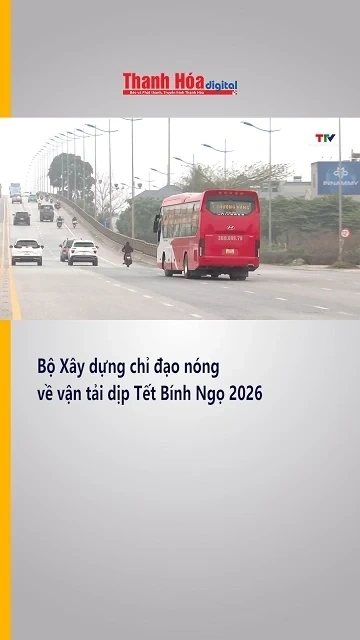 Bộ Xây dựng chỉ đạo nóng về vận tải dịp Tết Bính Ngọ 2026