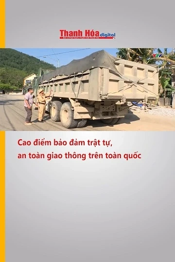 Cao điểm bảo đảm trật tự, an toàn giao thông trên toàn quốc