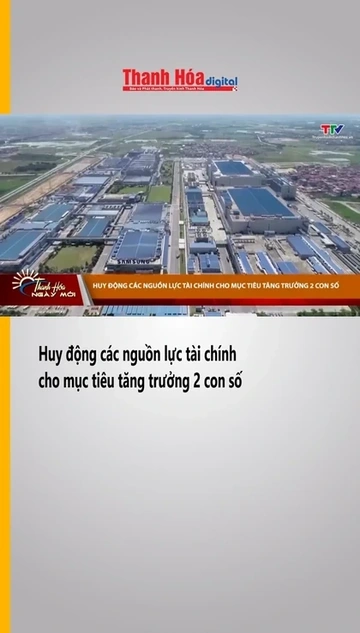 Huy động các nguồn lực tài chính cho mục tiêu tăng trưởng 2 con số