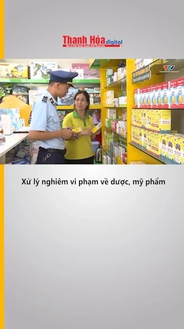 Xử lý nghiêm vi phạm về dược, mỹ phẩm