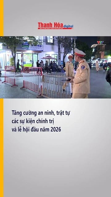 Tăng cường an ninh, trật tự các sự kiện chính trị và lễ hội đầu năm 2026