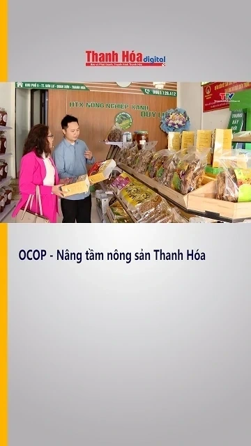 OCOP - Nâng tầm nông sản Thanh Hóa