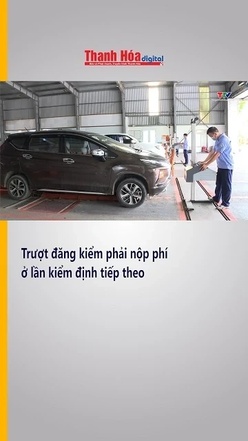 Trượt đăng kiểm phải nộp phí ở lần kiểm định tiếp theo