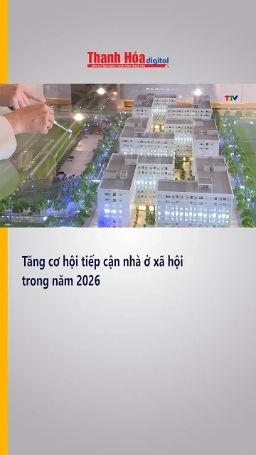 Tăng cơ hội tiếp cận nhà ở xã hội trong năm 2026