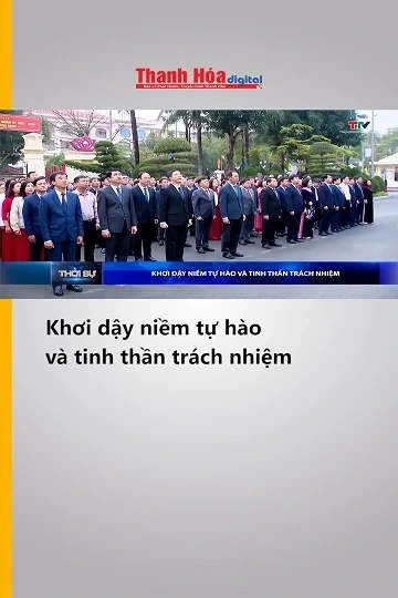 Khơi dậy niềm tự hào và tinh thần trách nhiệm