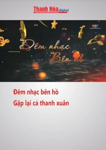 Đêm nhạc bên hồ - Gặp lại cả thanh xuân