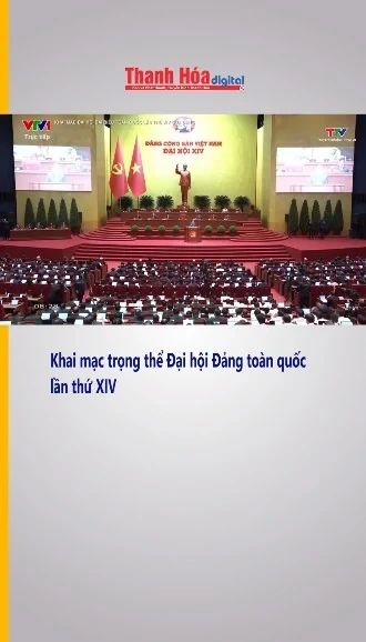 Khai mạc trọng thể Đại hội Đảng toàn quốc lần thứ XIV