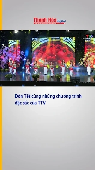 Đón Tết cùng những chương trình đặc sắc của TTV
