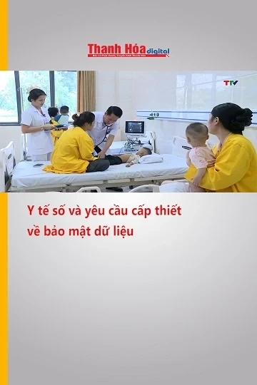 Y tế số và yêu cầu cấp thiết về bảo mật dữ liệu