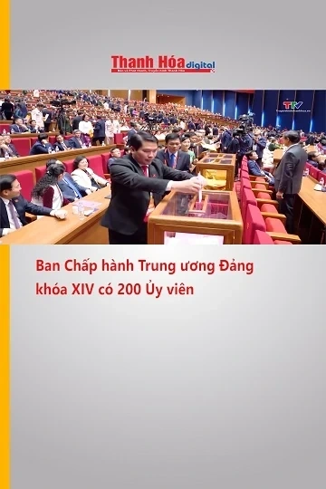 Ban Chấp hành Trung ương Đảng khóa XIV có 200 Ủy viên