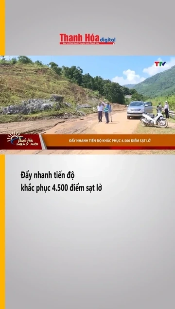 Đẩy nhanh tiến độ khắc phục 4.500 điểm sạt lở