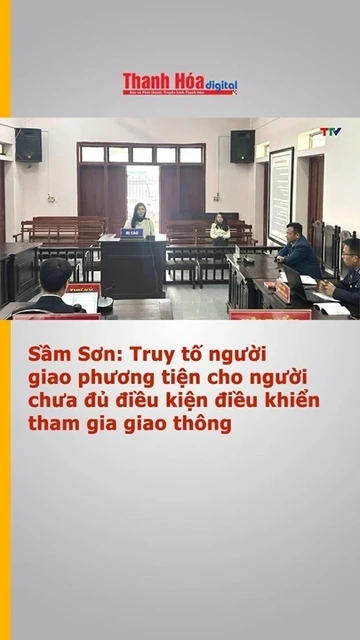 Sầm Sơn: Truy tố người giao phương tiện cho người chưa đủ điều kiện điều khiển tham gia giao thông