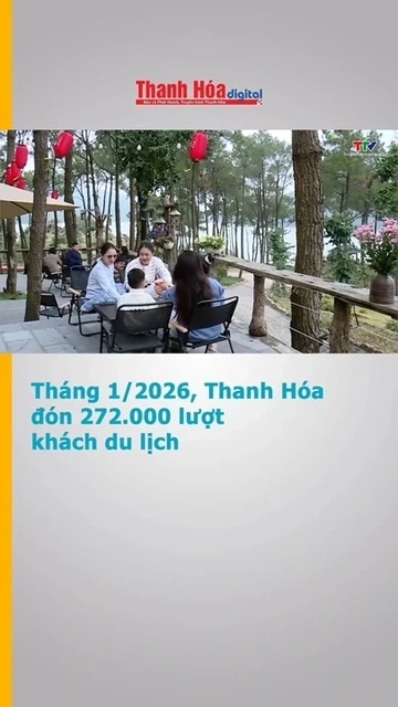 Tháng 1/2026, Thanh Hóa đón 272.000 lượt khách du lịch