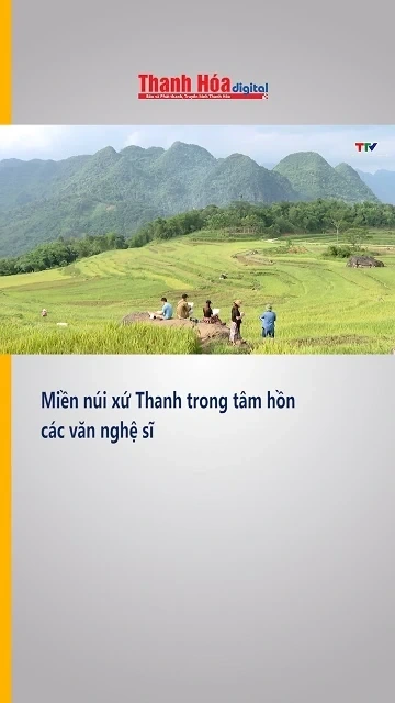 Miền núi xứ Thanh trong tâm hồn các văn nghệ sĩ