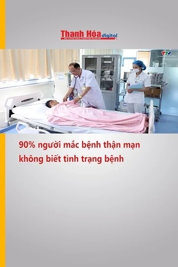 90% người mắc bệnh thận mạn không biết tình trạng bệnh