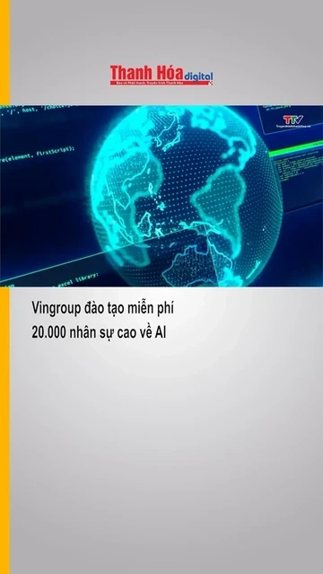 Vingroup đào tạo miễn phí 20.000 nhân sự cao về AI