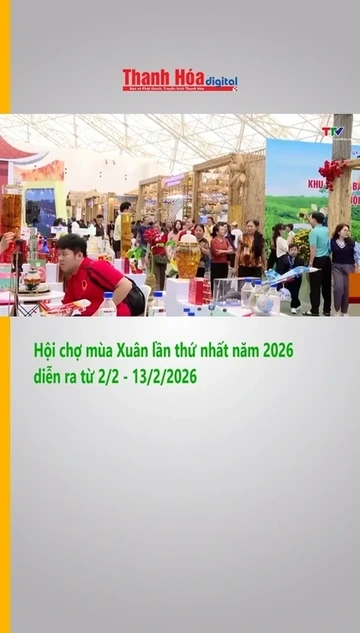 Hội chợ mùa Xuân lần thứ nhất năm 2026 diễn ra từ 2/2 - 13/2/2026