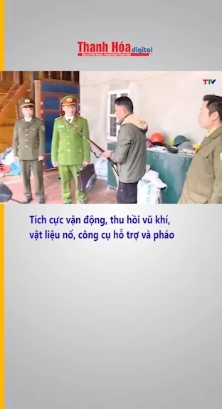 Tích cực vận động, thu hồi vũ khí, vật liệu nổ, công cụ hỗ trợ và pháo