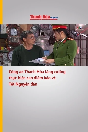 Công an Thanh Hóa tăng cường thực hiện cao điểm bảo vệ Tết Nguyên đán