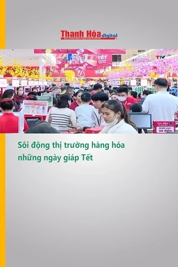 Sôi động thị trường hàng hóa những ngày giáp Tết