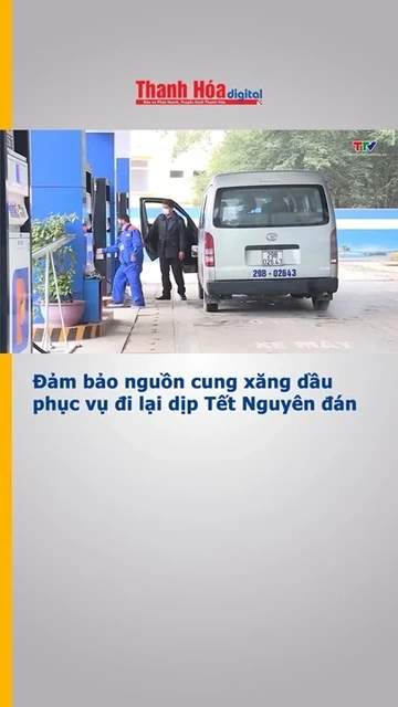 Đảm bảo nguồn cung xăng dầu phục vụ đi lại dịp Tết Nguyên đán