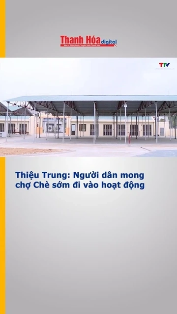 Thiệu Trung: Người dân mong chợ Chè sớm đi vào hoạt động