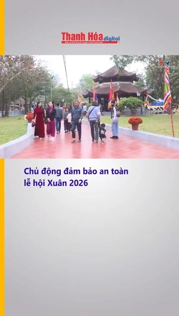 Chủ động đảm bảo an toàn lễ hội Xuân 2026