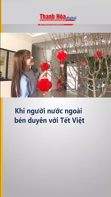 Khi người nước ngoài bén duyên với Tết Việt