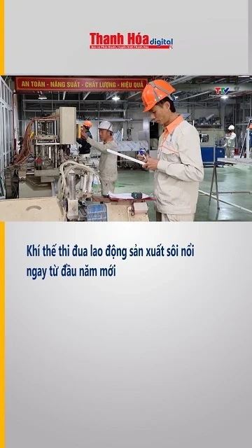 Khí thế thi đua lao động sản xuất sôi nổi ngay từ đầu năm mới