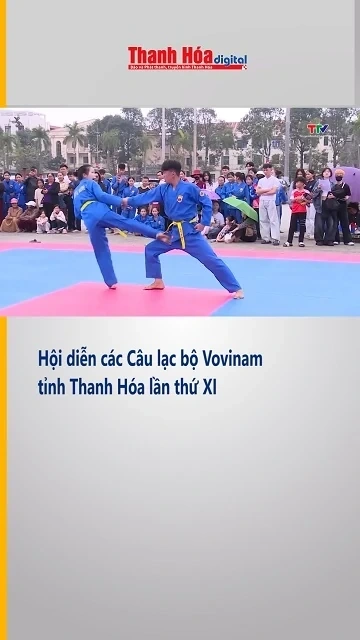 Hội diễn các Câu lạc bộ Vovinam tỉnh Thanh Hóa lần thứ XI