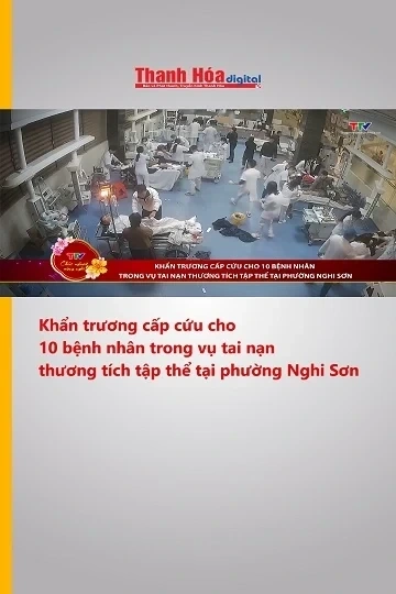 Khẩn trương cấp cứu cho 10 bệnh nhân trong vụ tai nạn thương tích tập thể tại phường Nghi Sơn