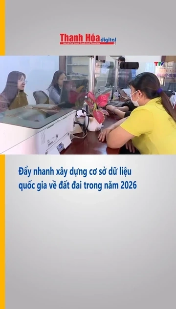 Đẩy nhanh xây dựng cơ sở dữ liệu quốc gia về đất đai trong năm 2026