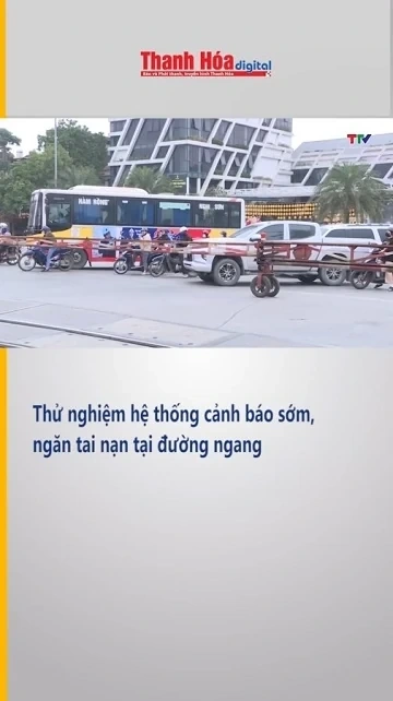 Thử nghiệm hệ thống cảnh báo sớm, ngăn tai nạn tại đường ngang