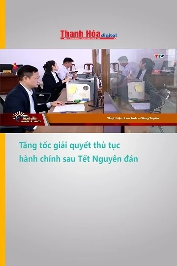 Tăng tốc giải quyết thủ tục hành chính sau Tết Nguyên đán